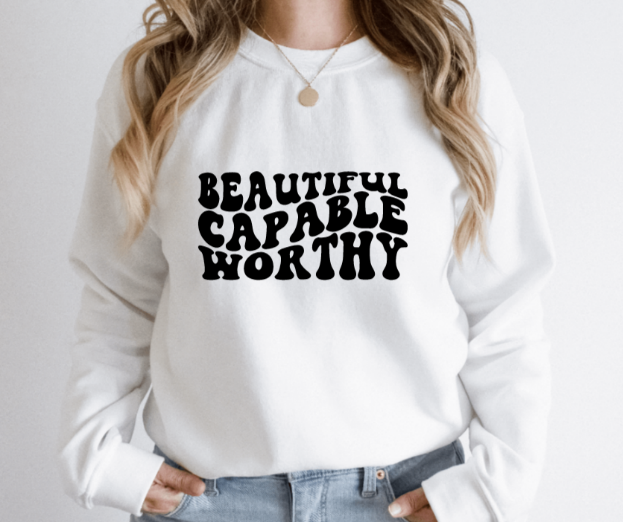 Beautiful Capable Worthy Sweater