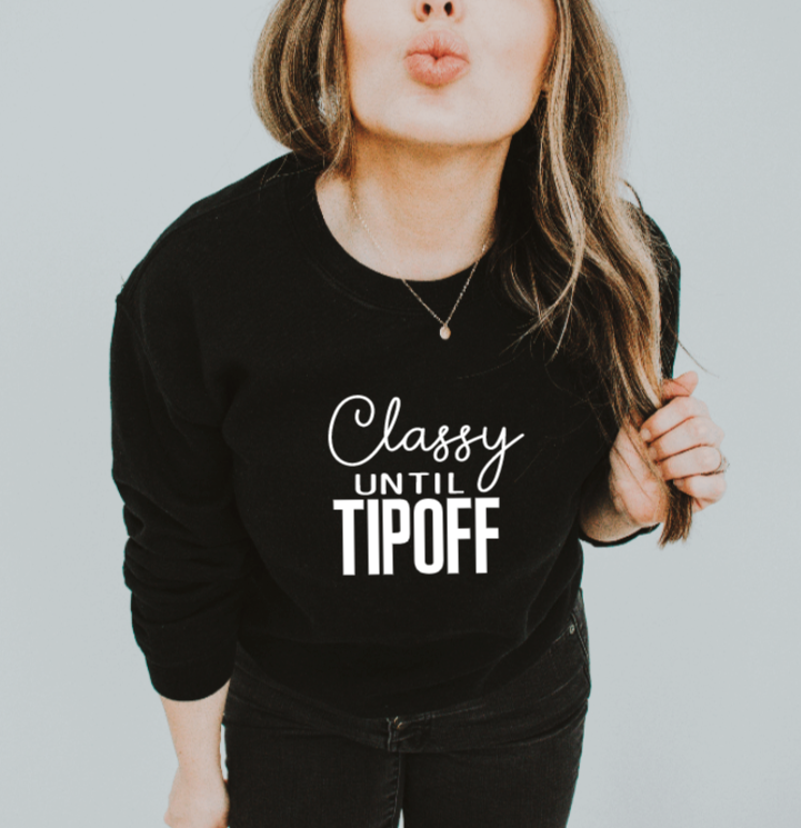 Classy Until Tipoff Unisex Tee