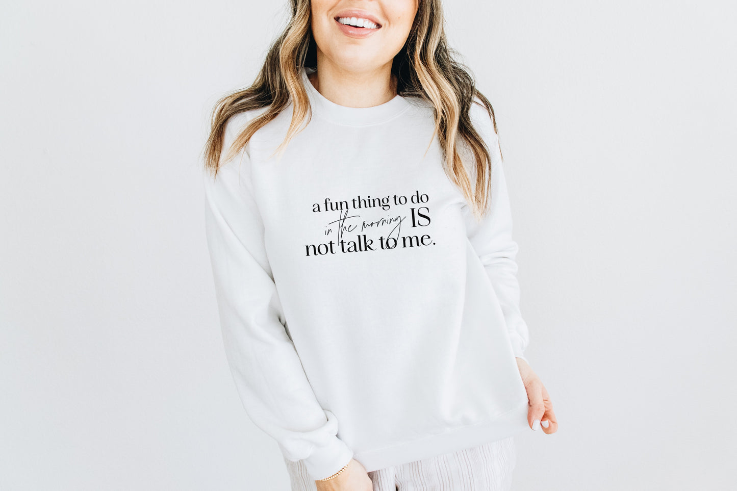 Fun Thing to Do in the Morning Crewneck Sweater