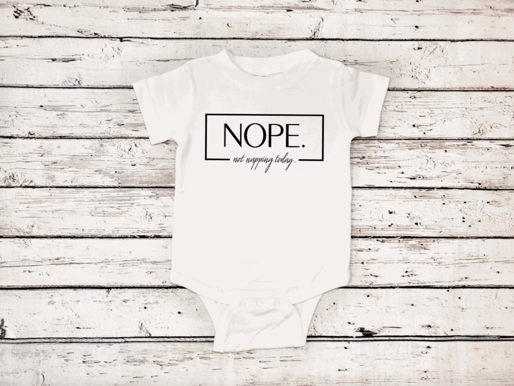Nope Not Napping Baby One-Piece