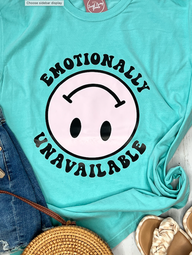 Emotionally Unavailable Tee