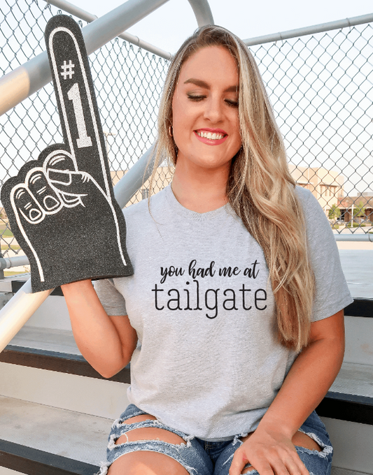 You Had me at Tailgate Unisex Tee