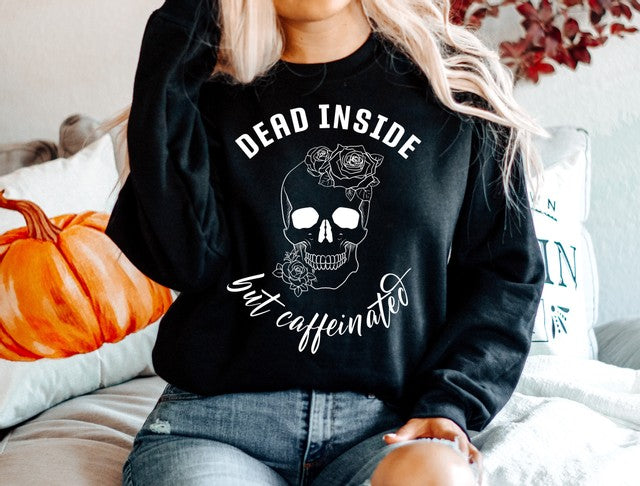Dead Inside But Caffeinated Unisex Sweater